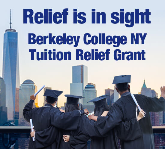 Relief is Insight. Berkeley College New York Tuition Relief Grant. Image of Graduates against city skyline backdrop mobile version